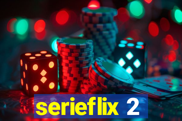 serieflix 2